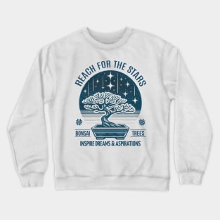 Dreams Reaching for the Cosmos: Bonsai as a Beacon of Inspiration Crewneck Sweatshirt